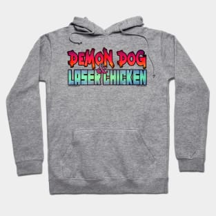 Demon Dog and Laser Chicken! Hoodie